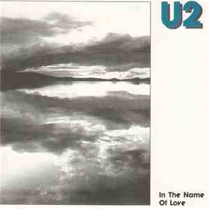 U2 - In The Name Of Love flac album