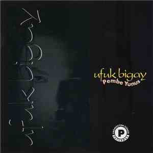 Ufuk Bigay - Ah Yarim flac album