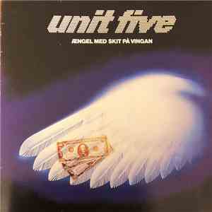 Unit Five - Ængel Med Skit På Vingan flac album