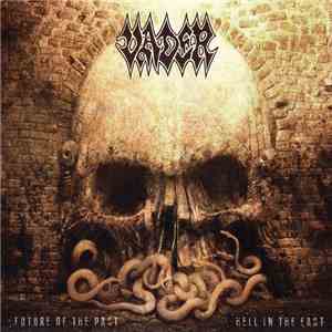 Vader - Future Of The Past II - Hell In The East flac album