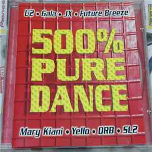 Various - 500% Pure Dance flac album
