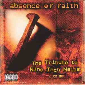 Various - Absence Of Faith: The Tribute To Nine Inch Nails flac album