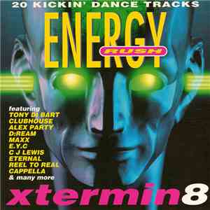 Various - Energy Rush: Xtermin8 flac album