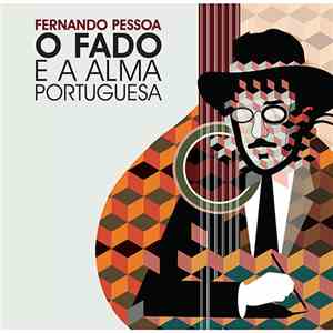 Various - Fernando Pessoa O Fado E A Alma Portuguesa flac album