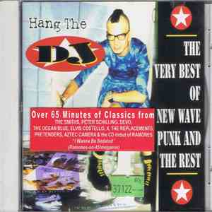 Various - Hang The DJ: The Very Best Of New Wave, Punk And The Rest flac album