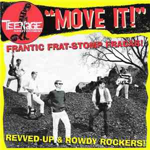 Various - "Move It!" (Frantic Frat-Stomp Fracas! Revved-Up & Rowdy Rockers!) flac album
