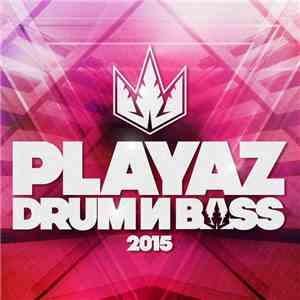 Various - Playaz Drum & Bass 2015 flac album