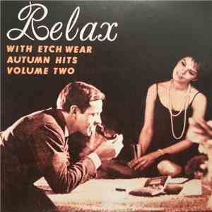 Various - Relax / Etch Wear Autumn Hits Volume 2 flac album