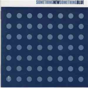 Various - SomethingNewSomethingBlue flac album