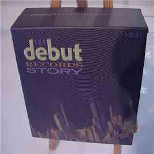 Various - The Debut Records Story flac album