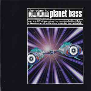 Various - The Return To: Planet Bass flac album