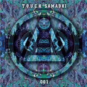 Various - T.O.U.C.H. Samadhi 001 flac album