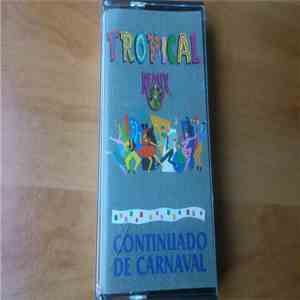 Various - Tropical - Remix "Continuado De Carnaval" flac album