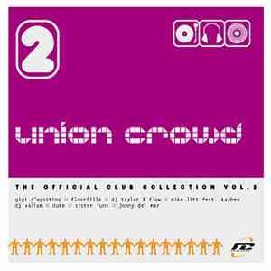 Various - Union Crowd 2 (The Official Club Collection Vol.2) flac album