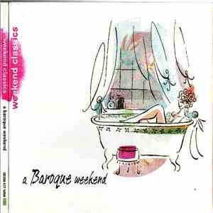 Various - Weekend Classics - A Baroque Weekend flac album