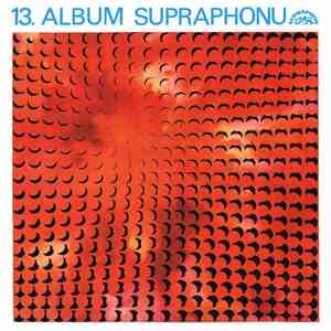 Various - XIII. Album Supraphonu flac album