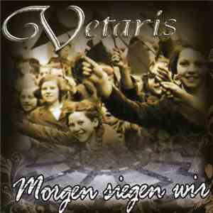 Vetaris - Morgen Siegen Wir flac album