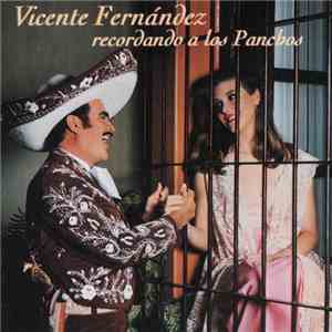 Vicente Fernandez - Recordando A Los Panchos flac album