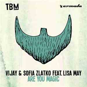 Vijay & Sofia Zlatko Feat. Lisa May  - Are You Magic flac album