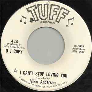 Vikki Anderson - I Can't Stop Loving You / I Got A Good Man (And I Know It) flac album