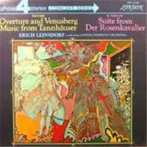 Wagner / R. Strauss, Erich Leinsdorf Conducting London Symphony Orchestra - Overture And Venusberg Music From Tannhäuser / Suite From Der Rosenkavalier flac album