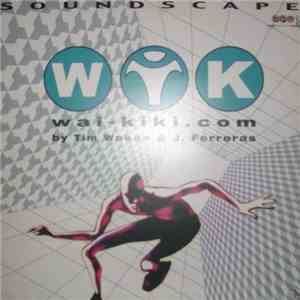 Wai-kiki.com by Tim Wokan & J. Ferreras - Soundscape flac album