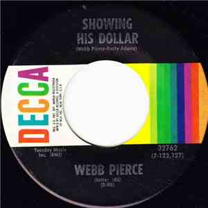 Webb Pierce - Showing His Dollar / The Way We Were Back Then flac album