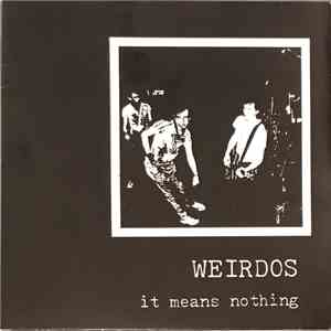 Weirdos - It Means Nothing flac album