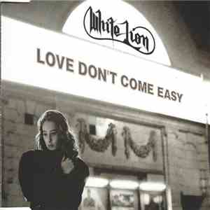 White Lion - Love Don't Come Easy flac album