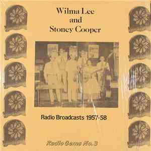 Wilma Lee & Stoney Cooper - Radio Broadcasts 1957-58 flac album