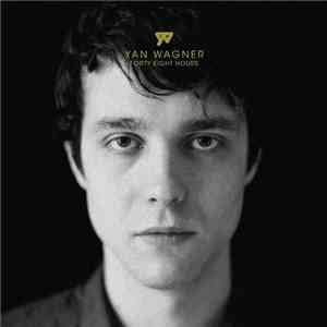 Yan Wagner - Forty Eight Hours flac album