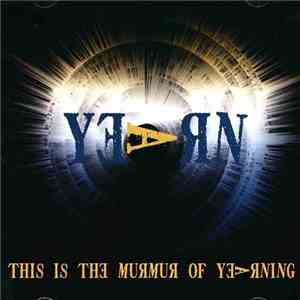 Yearn - This Is The Murmur Of Yearning flac album