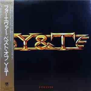Yesterday & Today - Forever - Best Of Y & T flac album