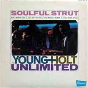 Young Holt Unlimited - Soulful Strut flac album