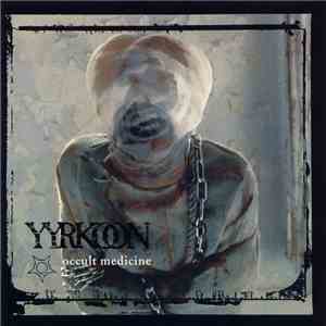 Yyrkoon - Occult Medicine flac album