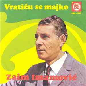 Zaim Imamović - Vratiću Se Majko flac album