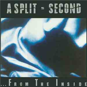 A Split - Second - ... From The Inside flac album