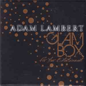 Adam Lambert - For Your Entertainment (Glam Box) flac album