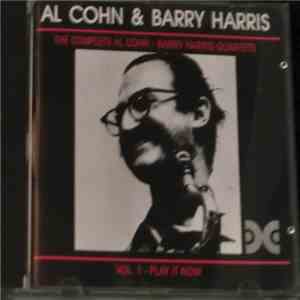 Al Cohn & Barry Harris  - The Complete Al Cohn / Barry Harris Quartets, Vol. 1 - Play It Now flac album