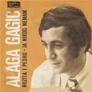 Alaga Gagić - Ja Nikog Nemam / Rozita I Pedro flac album