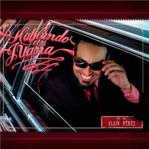 Alain Pérez - Hablando Con Juana flac album