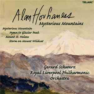 Alan Hovhaness - Gerard Schwarz, Royal Liverpool Philharmonic Orchestra - Mysterious Mountains flac album