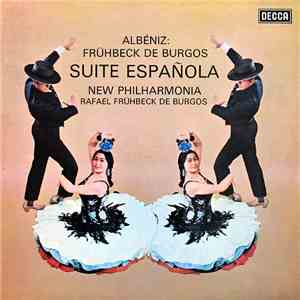 Albéniz : Frühbeck De Burgos, New Philharmonia - Suite Española flac album