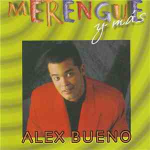 Alex Bueno - Merengue Y Mas flac album
