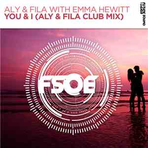 Aly & Fila With Emma Hewitt - You & I (Aly & Fila Club Mix) flac album