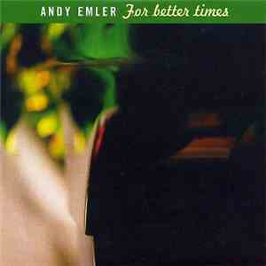 Andy Emler - For Better Times flac album