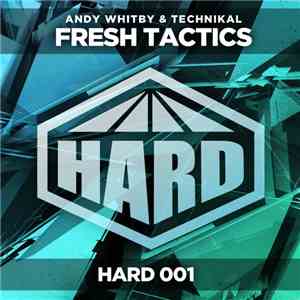 Andy Whitby & Technikal - Fresh Tactics flac album