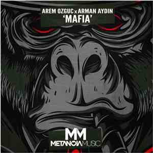 Arem Ozguc X Arman Aydin - Mafia flac album