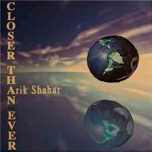 Arik Shahar - Closer Than Ever flac album