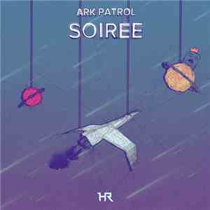 Ark Patrol - Soirée flac album